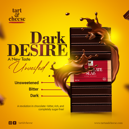 Chocolate Slab Dark Desire UNSWEETENED (500G)